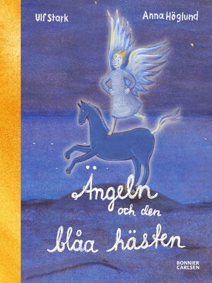 cover image of Ängeln och den Blåa Hästen